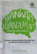 Brainware Management: Manajemen Menuju Generasi 5.0