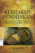 Kebijakan Pendidikan: Dalam Perspektif Teori, Aplikasi, Dan Kondisi Objektif Pendidikan Di Indonesia