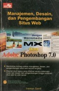 Manajemen, Desain, Dan Pengembangan Situs Web Dengan Macromedia Dreamweaver MX Dan Adobe Photoshop 7.0