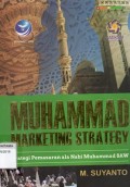 Muhammad Marketing Strategy: Strategi Pemasaran Ala Nabi Muhammad SAW