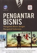 Pengantar Bisnis: Mengelola Bisnis Dengan Perspektif Indonesia