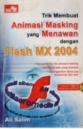 Trik Membuat Animasi Masking Yang Menawan Dengan Flash MX 2004