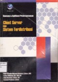 Konsep Dan Aplikasi Pemrograman Client Server Dan Sistem Terdistribusi