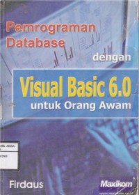 Pemrograman Database Dengan Visual Basic 6.0 Untuk Orang Awam