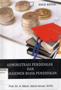 Administrasi Pendidikan Dan Manajemen Biaya Pendidikan