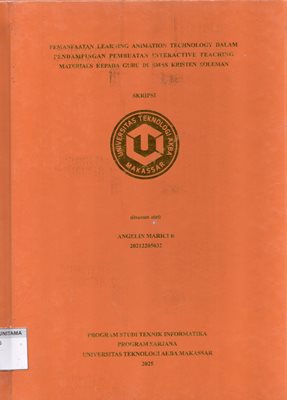 Pemanfaatan Learning Animation Technology Dalam Pendampingan Pembuatan Interactive Teaching Materials Kepada Guru Di SMAS Kristen Soleman