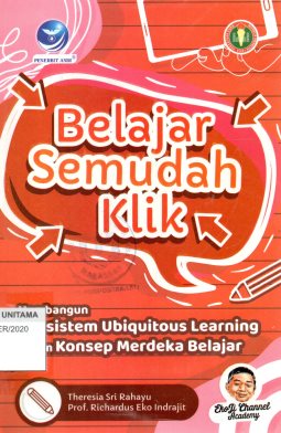 Belajar Semudah Klik: Membangun Ekosistem Ubiquitous Learning Dalam Konsep Merdeka Belajar