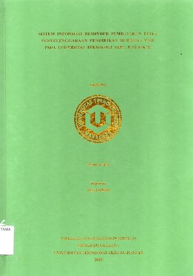 Sistem Informasi Reminder Pembayaran Biaya Penyelenggaraan Pendidikan Berbasis Web Pada Universitas Teknologi Akba Makassar