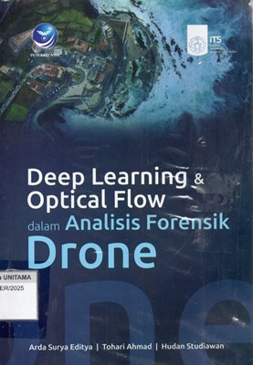 Deep Learning & Optical Flow Dalam Analisis Forensik Drone