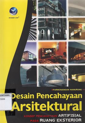 Desai Pencahayaan Arsitektur: Konsep Pencahayaan Artifisial Pada Ruang Eksterior