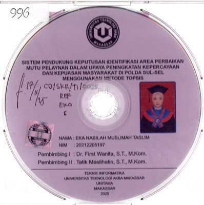 Sistem Pendukung Keputusan Identifikasi Area Perbaikan Mutu Pelayanan Dalam Upaya Peningkatan Kepercayaan Dan Kepuasan Masyarakat Di POLDA SULSEL Menggunakan Metode TOPSIS