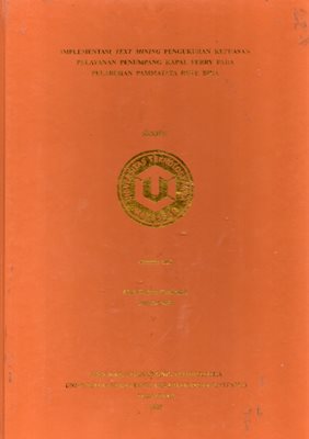 Implementasi Text Mining Pengukuran Kepuasan Pelayanan Penumpang Kapal Ferry Pada Pelabuhan Pammatata Rute Bira