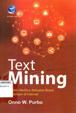 Text Mining: Analisis Medsos, Kekuatan Brand & Intelijen Di Internet