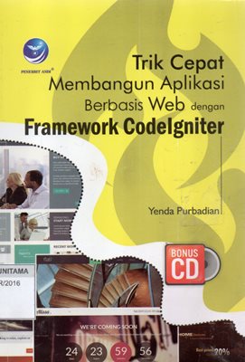 Trik Cepat Membangun Aplikasi Berbasis Web Dengan Framework CodeIgniter