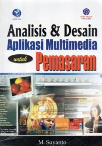 Analisis Dan Desain Aplikasi Multimedia Untuk Pemasaran