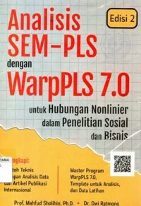 Analisis SEM-PLS Dengan WarpPLS 7.0: Untuk Hubungan Nonlinier Dalam Penelitian Sosial Dan Bisnis