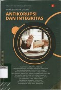 Pengetahuan Dasar Antikorupsi Dan Integritas