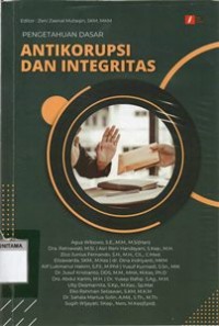 Pengetahuan Dasar Antikorupsi Dan Integritas