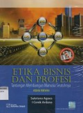 Etika Bisnis Dan Profesi: Tantangan Membangun Manusia Seutuhnya