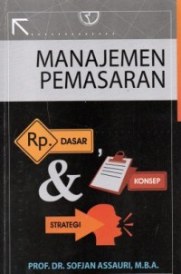 Manajemen Pemasaran  Dasar, Konsep dan Strategi