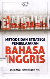 Metode Dan Strategi Pembelajaran Bahasa Inggris