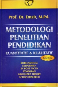 Metodologi Penelitian Pendidikan : Kuantitatif dan Kualitatif