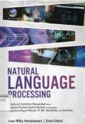 Natural Language Processing : Eksplorasi Sentimen Masyarakat Dalam Evaluasi Produk Lokal Indonesia Menggunakan Algoritma Bag Of Words, TF-IDF, Word2Vec, Dan Doc2Vec