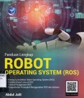 Panduan Lengkap Robot Operating System (ROS)