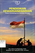 Pendidikan Kewarganegaraan Dalam Pembangunan Karakter Bangsa