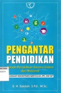 Pengantar Pendidikan: Telaah Pendidikan Secara Global Dan Nasional