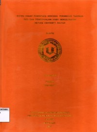 Sistem Pakar Penentuan Rencana Perawatan Tanaman Padi Dan Pengendalian Hama Menggunakan Metode Certainty Factor