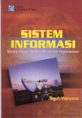 Sistem Informasi; Konsep Dasar, Analisis Desain Dan Implementasi