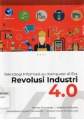Teknologi Informasi & Komputer Di Era Revolusi Industri 4.0