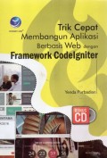 Trik Cepat Membangun Aplikasi Berbasis Web Dengan Framework CodeIgniter