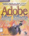Membuat Animasi Dan Visual Effects Secara Profesional Dengan Adobe After Effects