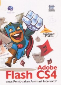 Panduan  Praktis Adobe Flash CS4 untuk Pembuatan Animasi Interaktif