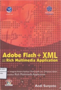 Adobe Flash + XML = Rich Multimedia Application