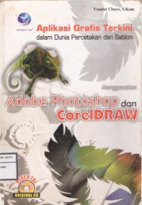 Aplikasi Grafis Terkini Dalam Dunia Percetakan Sablon Menggunakan Adobe Photoshop Dan CorelDRAW