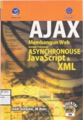 AJAX Membangun Web Dengan Teknologi Asynchronouse JavaScript Dan XML