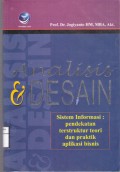 Analisis & Desain Sistem Informasi
Pendekatan Terstruktur, Teori dan Praktik Aplikasi Bisnis