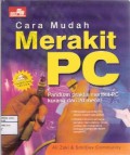 Cara Mudah Merakit PC Panduan Praktis Merakit PC Kurang Dari 20 Menit!
