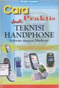 Cara Praktis Jadi Teknisi Handphone Software maupun Hardware