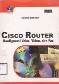 Cisco Router
Konfigurasi Voice, Video, dan Fax