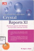 Cara Mudah Menggunakan Crystal Report XI Pembuat Laporan Dari Berbagai Format Data Lokal Dan Server)