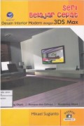 Seri Belajar Cepat Desain Interior Modern Dengan 3DS Max