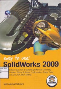 Easy To Use :
SolidWorks 2009