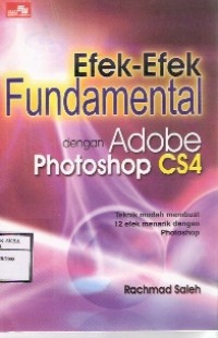 Efek-efek Fundamental Dengan Adobe Photoshop CS4