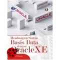 Membangun Sistem Basis Data dengan OralcleXe