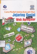 Seri Belajar Sekejap
Cara Mudah Kelola Banyak Akun Jejaring Sosial dengan Web Agregator