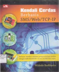 Kendali Cerdas Berbasis SMS/Web/TCP-IP